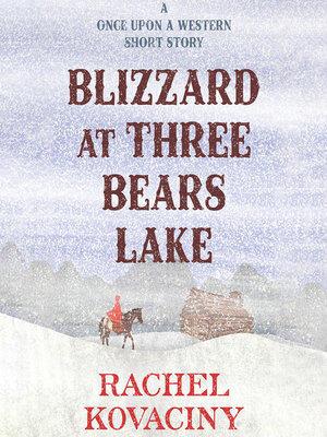 cover image of Blizzard at Three Bears Lake